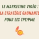 le marketing vidéo pour les entreprises